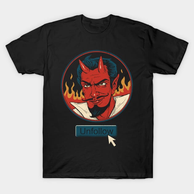 Unfollow the Devil T-Shirt by Vincent Trinidad Art